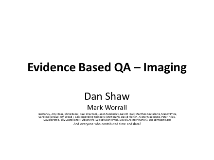 FLUG 2017 – IPEM Evidence Based QA Working Party – Fluoroscopy and Fluorography – image quality; Daniel Shaw